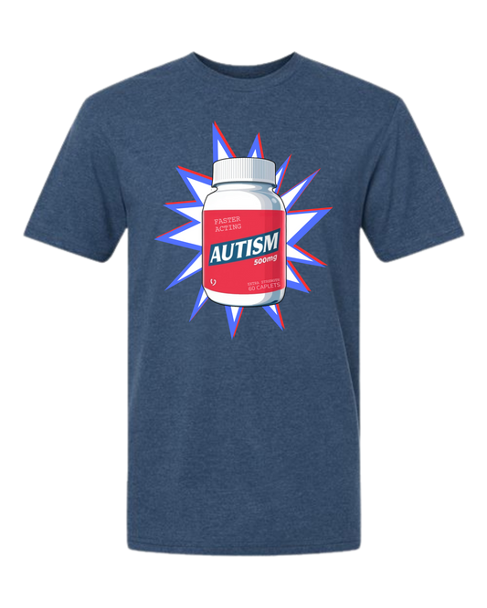 Extra Strength 'Tism