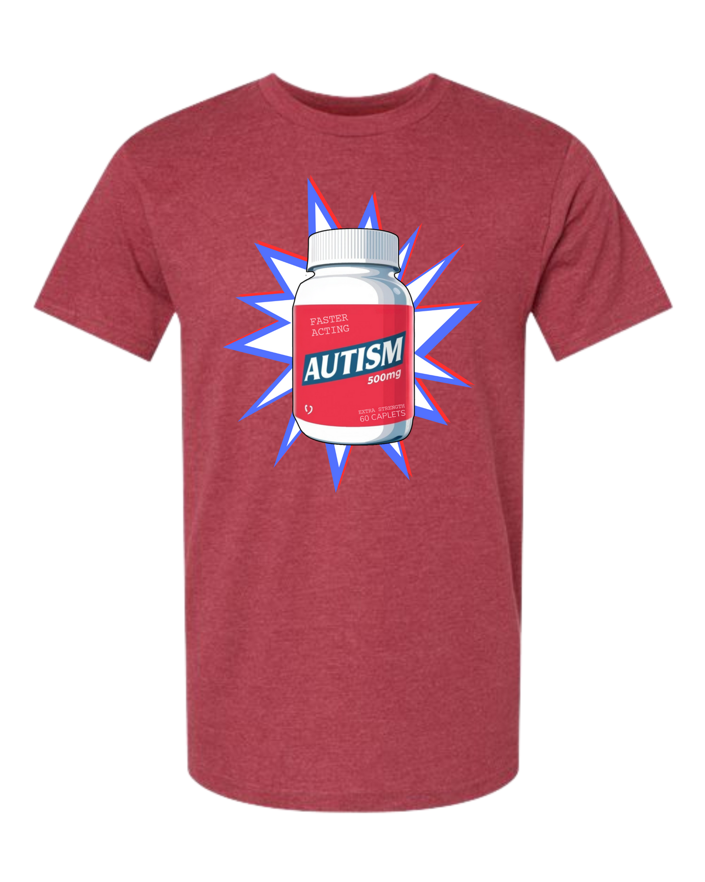 Extra Strength 'Tism